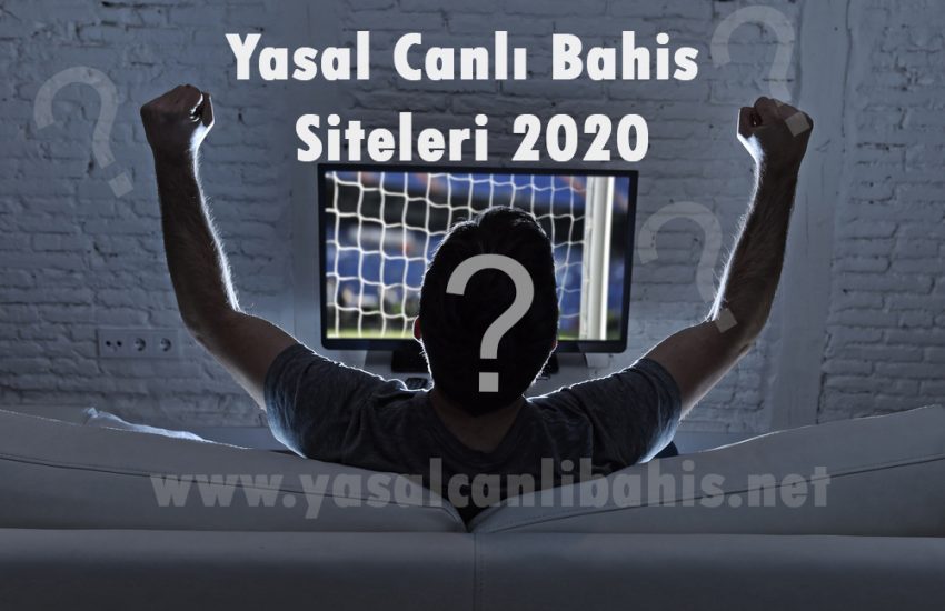 Yasal Canlı Bahis Siteleri 2020